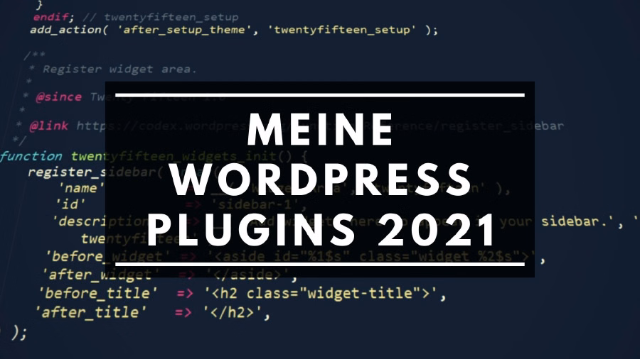 Meine WordPress Plugins 2021