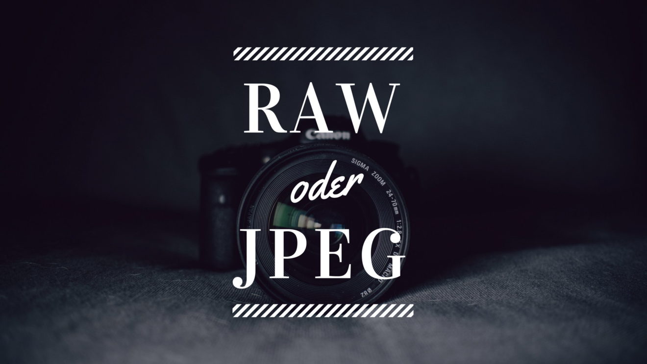 Raw oder Jpeg \u2013 Randnotizen.org